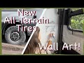 All Terrain Tires for the Van | Wall Art!