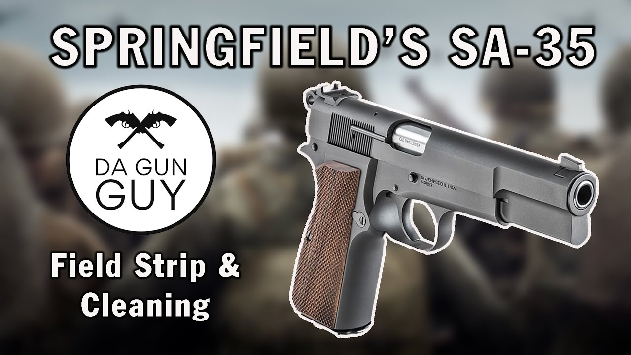 How to Field Strip & Clean the Springfield Armory SA-35 - YouTube