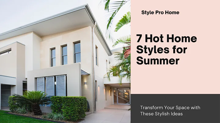 7 Hot Home Styles to Transform Your Space This Summer #interiordesign  #summerstyle