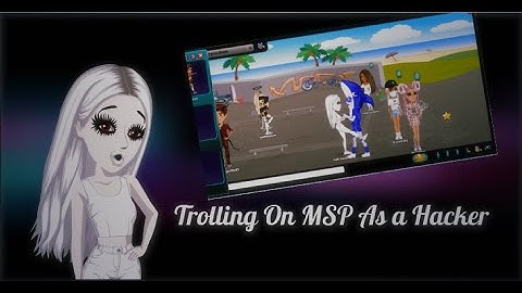 Trolling in Chatrooms As a Hacker On MSP