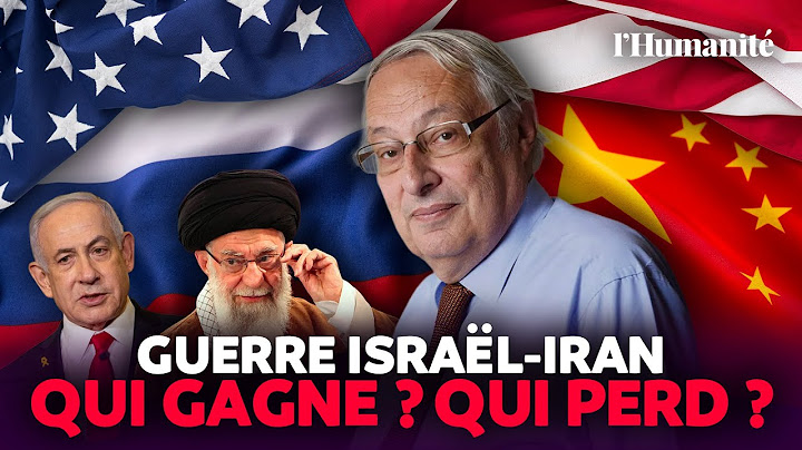 Russie/Chine/USA : à qui profite la guerre entre Israël et l'Iran ? L'analyse de Bertrand Badie