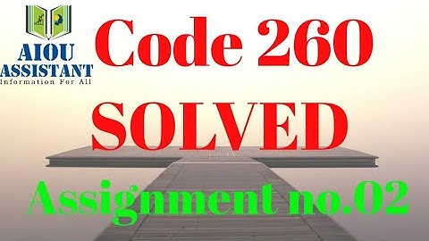 aiou solved Assignment autumn 2020 || code 260 Assignment no.02