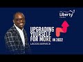 Upgrading Yourself For More in 2022 | Dr. Sola Fola-Alade | The Liberty Church Lagos