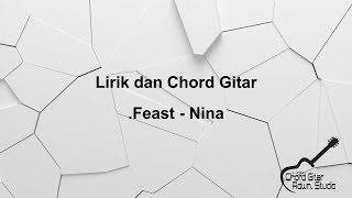 Download Lagu Lirik \u0026 Chord / Kunci Gitar .Feast - Nina MP3 Download Lagu Lirik \u0026 Chord / Kunci Gitar .Feast - Nina MP3