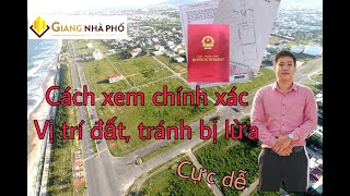 Cách Xác Định Chính Xác Vị Trí Nhà Đất Trên Sổ Hồng - Tránh Bị Lừa,Đơn Giản Dễ Hiểu