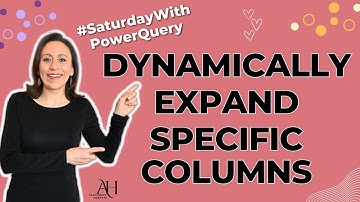 Dynamically expanding specific columns & Optimizing code with nested let - #SaturdayWithPowerQuery