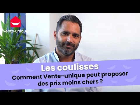 Comment Vente-unique.com peut proposer des prix moins chers sans transiger sur la qualité ?