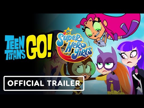 Teen Titans Go! and DC Super Hero Girls - Official Sneak Peek Trailer | DC FanDome 2021