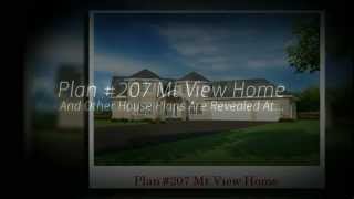 House Plan: Mt View Home Plan #207