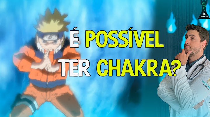 É POSSIVEL TER CHAKRA COMO EM NARUTO?