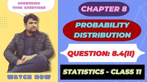 question 8.4 (ii) ch 8, first year statistics | probability distribution #youtube @faiqahmad