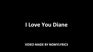 Nomy - I Love You Diane (Official song) w/lyrics chords