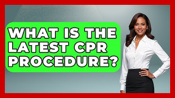 What Is The Latest CPR Procedure? - First Response Medicine