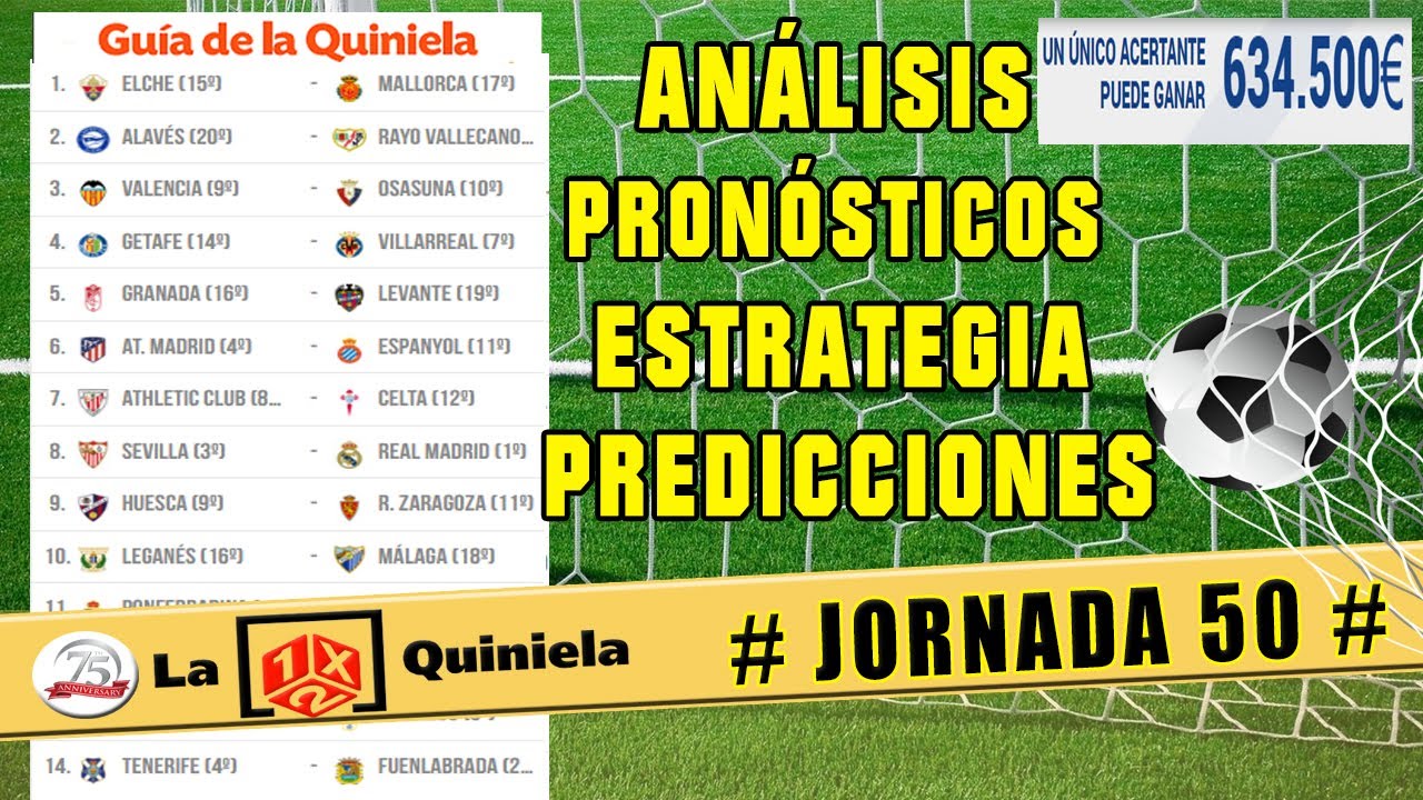 🔥 LA QUINIELA de esta Jornada 50 2021/2022 ✓ Análisis y Pronósticos - YouTube