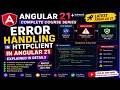 Error Handling in HttpClient in Angular 21 | Angular 21 tutorials in Hindi