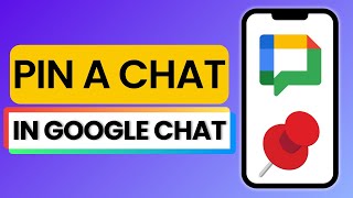 How to Pin A Chat in Google Chat