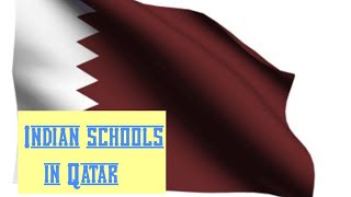 List of Indian schools in Qatar ll Information