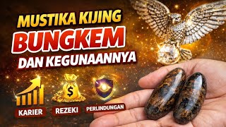 MUSTIKA KIJING BUNGKEM DAN KEGUNAANNYA