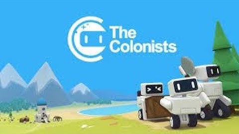 The Colonists Ep 1 A new serise