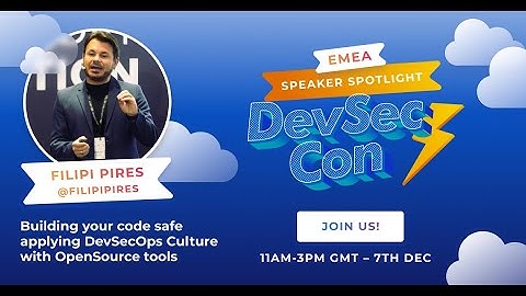 Building your Code Safe Applying DevSecOps Culture with OpenSource Tools - Filipi Pires
