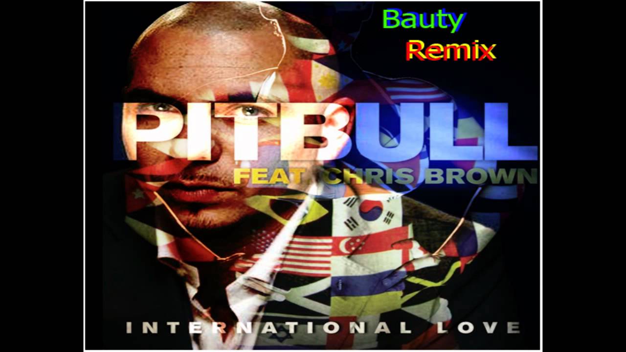 International Love Pitbull Ft Chris Brown (Techno Remix) YouTube