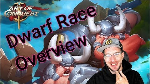 Everything Dwarf Race Explained - Dwarf Overview, Strengths, Weaknesses, and More! Art of Conquest