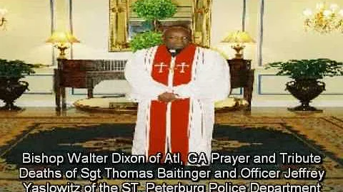 Bishop Walter Dixon Prayer Deaths of Sgt Thomas Ba...
