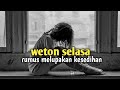weton selasa rumus melupakan kesedihan