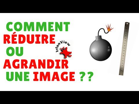 Comment réduire ou agrandir une image ?? (Ifran View)