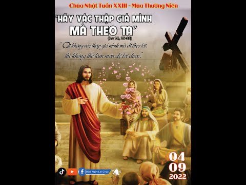 Video Lời Chúa hôm nay - Chúa nhật ngày 04/09/2022. - youtube