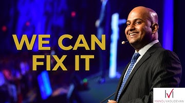 We Can Fix It | Manoj Vasudevan | Las Vegas