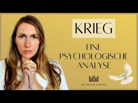 Krieg = Aggression & Unbewusstheit auf höchster Stufe (Psychologische Analyse)