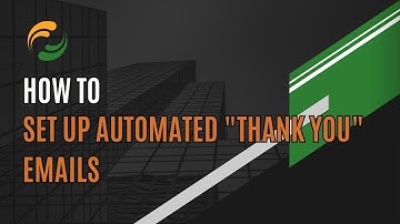 How to Set up Automated  Thank you  Emails