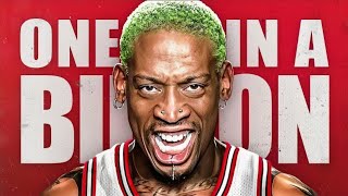 There Will Never Be Another Dennis Rodman