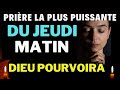 Prire du matin  jeudi 30 mai 2024  dieu pourvoira