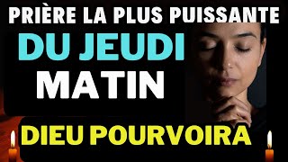 Prière Du Matin • Jeudi 30 Mai 2024 • Dieu Pourvoira