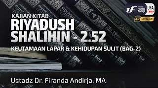 Kitab Riyadush Shalihin #2.52: Keutamaan Lapar & Kehidupan Sulit (Bag-2)