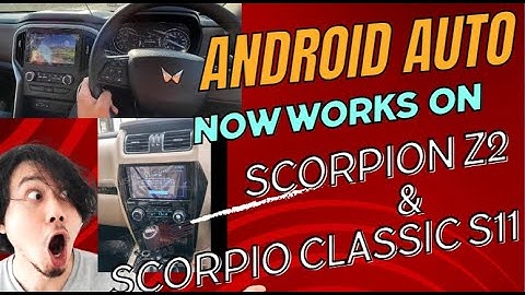 Run Android Auto & Google map on SCORPIO N Z2 | SCORPIO CLASSIC S11 | Any android car stereo