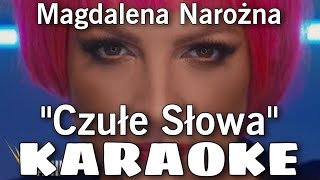 PIĘKNI I MŁODZI Magdalena Narożna - Czułe Słowa (My Oh My) (Maju Maj) | KARAOKE