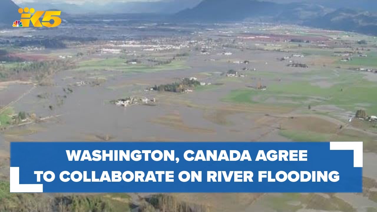 Washington state and Canada agree to work together on Nooksack River