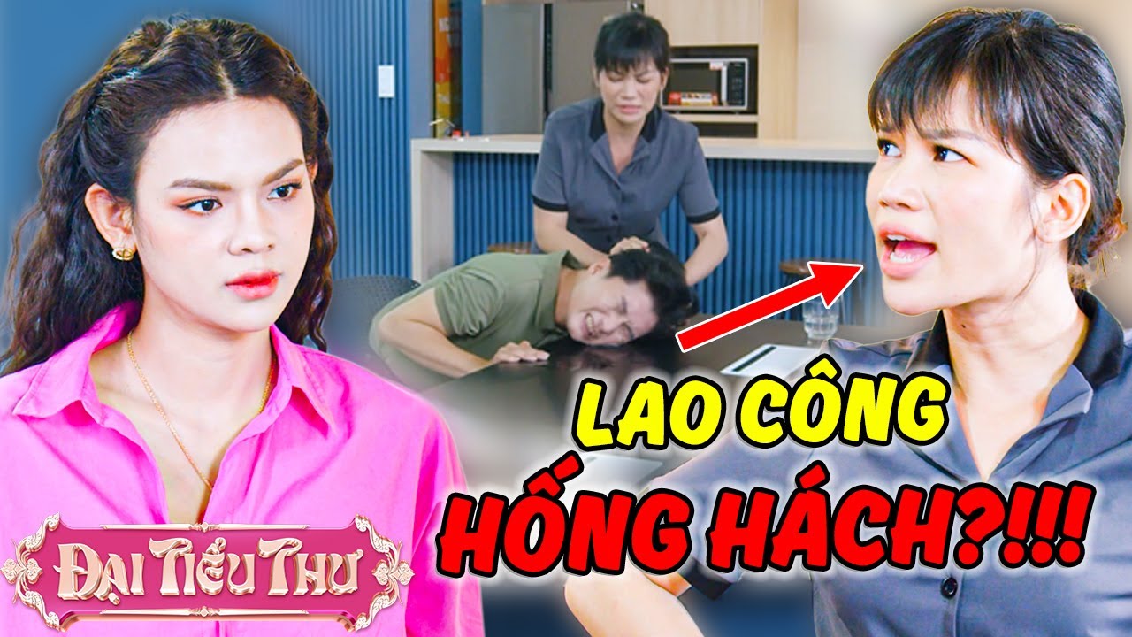 Nữ LAO CÔNG HÁCH DỊCH THÁI ĐỘ Với Cấp Trên?!! | Đại Tiểu Thư | YeaH1 Sister
