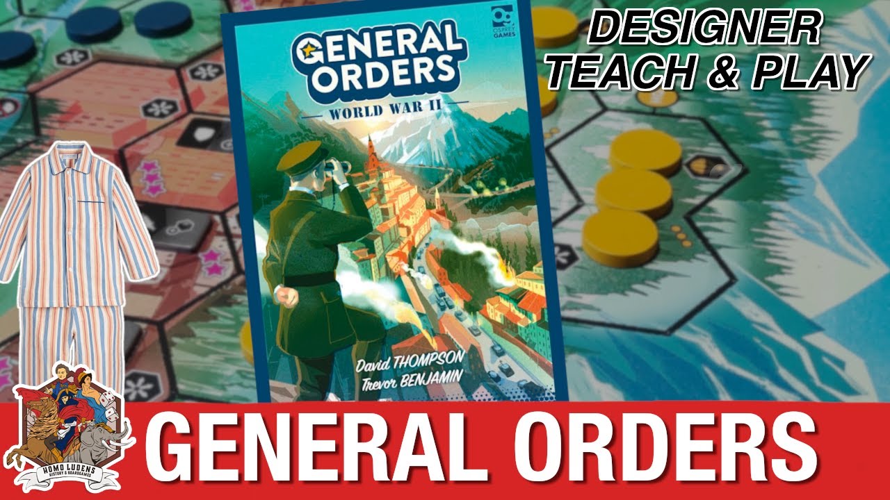 General Orders World War II - Rules Teach and Play with designer David Thompson