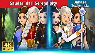 Saudari dari Serendipity | Sisters of Serendipity in Indonesian | @IndonesianFairyTales