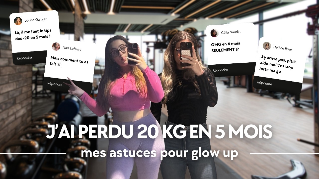 J’ai glow-up en 5 Mois (-20kg) : Personne ne m’avait dit QUE ÇA marcherait…