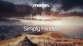 MARION - Simply Minded | ChillStep \& ChillOut