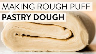 Making Rough Puff Pastry Dough | Sally's Baking Recipes
