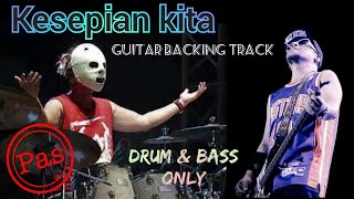 Pas Band - kesepian Kita ( guitar backing track, chord, lirik, karaoke, tanpa vocal & gitar, cover)