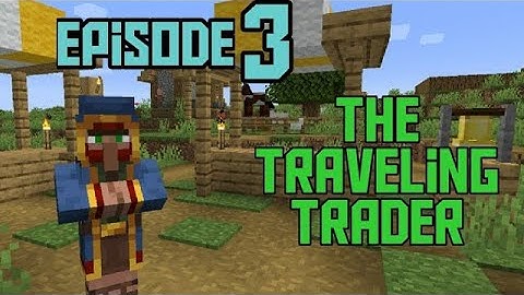 Minecraft: The Traveling Trader | Episode 3 (ARCHIVED)