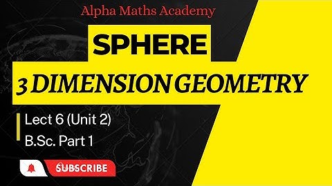 SPHERE | 3-D | UNIT 2 | Lect. 6  #sphere #bsc1styearonlineclasses #bsc1stmaths #3dimensionalgeometry