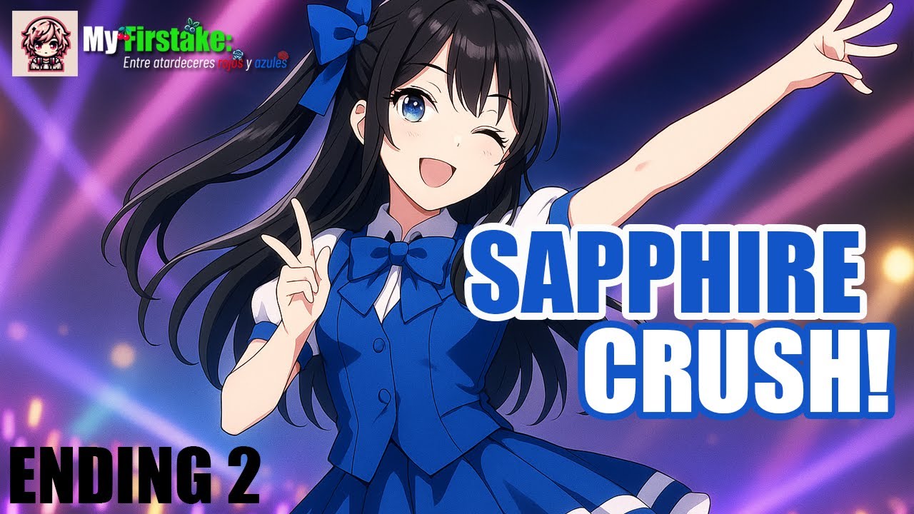 Sapphire Crush! - Veronica Heuer | My Firstake - Ending 2 (Sub. Español/Lyrics)